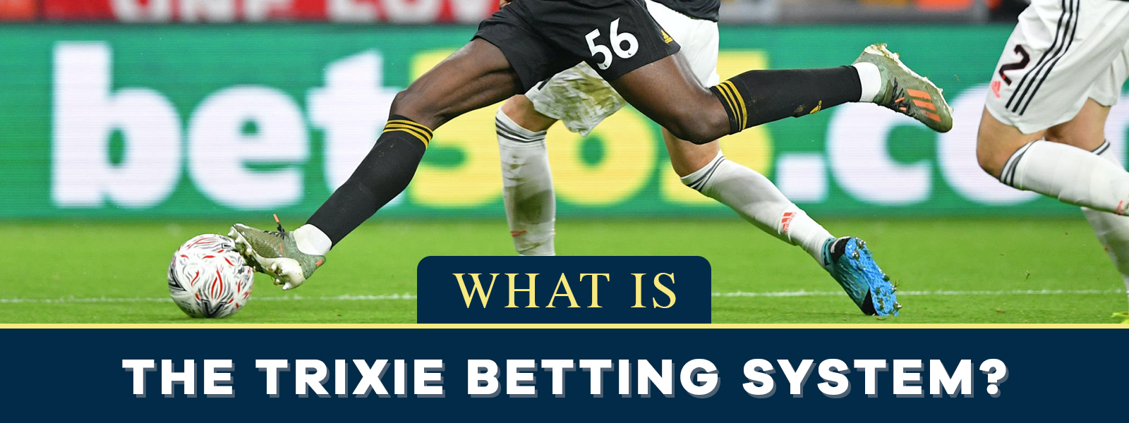 What is the Trixie Betting System?